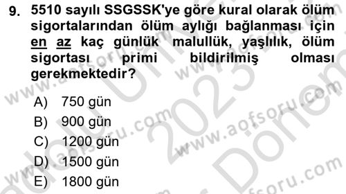 Sosyal Güvenlik Hukuku Dersi 2023 - 2024 Yılı (Final) Dönem Sonu Sınav Soruları 9. Soru