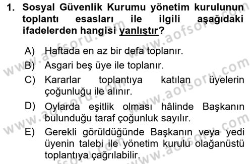 Sosyal Güvenlik Hukuku Dersi 2023 - 2024 Yılı Yaz Okulu Sınav Soruları 1. Soru