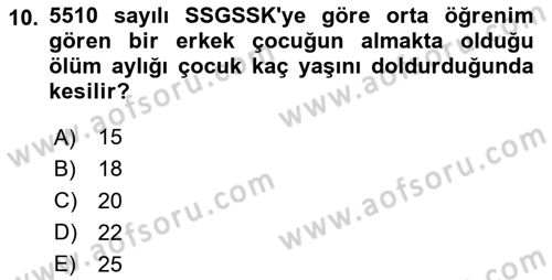 Sosyal Güvenlik Hukuku Dersi 2023 - 2024 Yılı Yaz Okulu Sınav Soruları 10. Soru