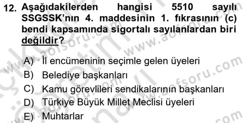 Sosyal Güvenlik Hukuku Dersi 2023 - 2024 Yılı Yaz Okulu Sınav Soruları 12. Soru