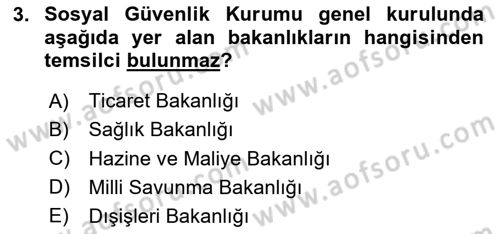 Sosyal Güvenlik Hukuku Dersi 2023 - 2024 Yılı Yaz Okulu Sınav Soruları 3. Soru