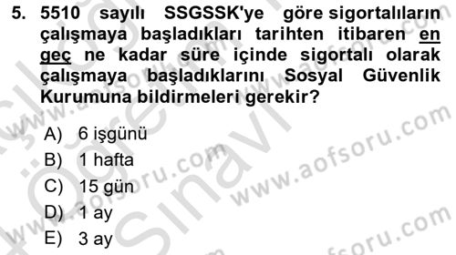 Sosyal Güvenlik Hukuku Dersi 2023 - 2024 Yılı Yaz Okulu Sınav Soruları 5. Soru