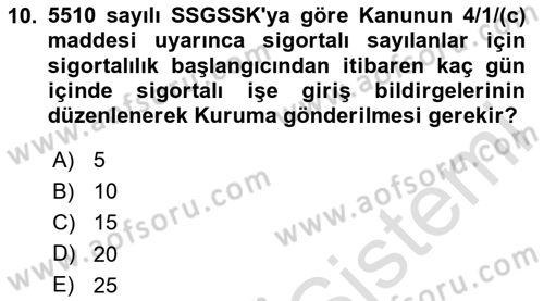 Sosyal Güvenlik Hukuku Dersi 2024 - 2025 Yılı (Vize) Ara Sınav Soruları 10. Soru