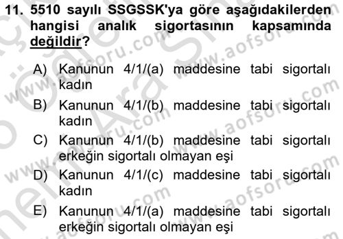 Sosyal Güvenlik Hukuku Dersi 2024 - 2025 Yılı (Vize) Ara Sınav Soruları 11. Soru