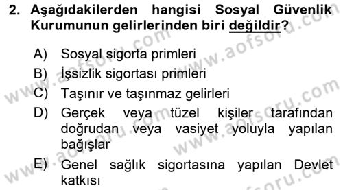 Sosyal Güvenlik Hukuku Dersi 2024 - 2025 Yılı (Vize) Ara Sınav Soruları 2. Soru