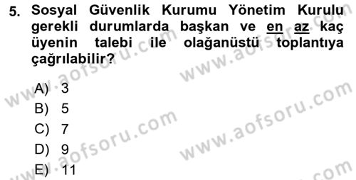 Sosyal Güvenlik Hukuku Dersi 2024 - 2025 Yılı (Vize) Ara Sınav Soruları 5. Soru