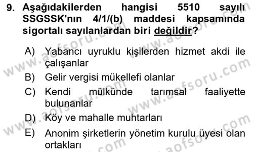 Sosyal Güvenlik Hukuku Dersi 2024 - 2025 Yılı (Vize) Ara Sınav Soruları 9. Soru