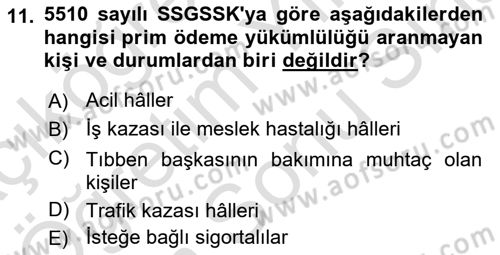 Sosyal Güvenlik Hukuku Dersi 2024 - 2025 Yılı (Final) Dönem Sonu Sınav Soruları 11. Soru