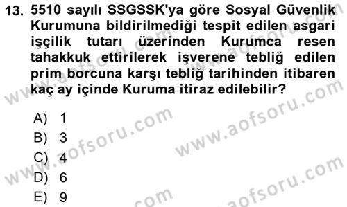 Sosyal Güvenlik Hukuku Dersi 2024 - 2025 Yılı (Final) Dönem Sonu Sınav Soruları 13. Soru