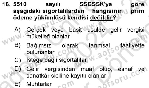 Sosyal Güvenlik Hukuku Dersi 2024 - 2025 Yılı (Final) Dönem Sonu Sınav Soruları 16. Soru