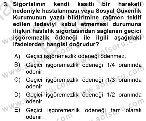 Sosyal Güvenlik Hukuku Dersi 2024 - 2025 Yılı (Final) Dönem Sonu Sınav Soruları 3. Soru