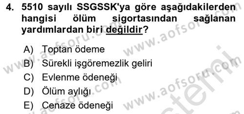 Sosyal Güvenlik Hukuku Dersi 2024 - 2025 Yılı (Final) Dönem Sonu Sınav Soruları 4. Soru