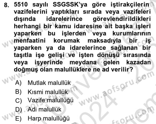Sosyal Güvenlik Hukuku Dersi 2024 - 2025 Yılı (Final) Dönem Sonu Sınav Soruları 8. Soru