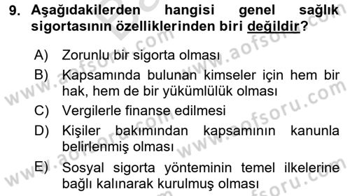 Sosyal Güvenlik Hukuku Dersi 2024 - 2025 Yılı (Final) Dönem Sonu Sınav Soruları 9. Soru