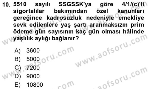 Sosyal Güvenlik Hukuku Dersi 2024 - 2025 Yılı Yaz Okulu Sınav Soruları 10. Soru