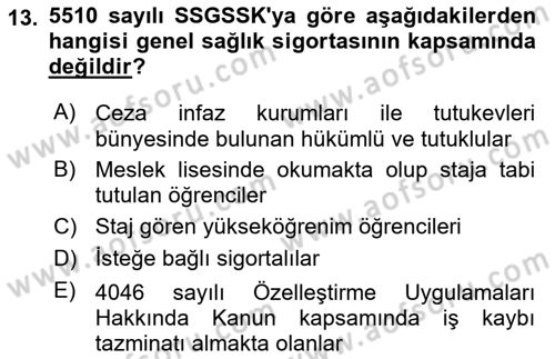 Sosyal Güvenlik Hukuku Dersi 2024 - 2025 Yılı Yaz Okulu Sınav Soruları 13. Soru
