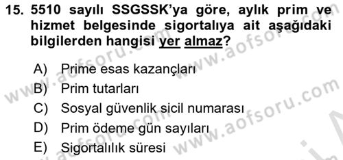 Sosyal Güvenlik Hukuku Dersi 2024 - 2025 Yılı Yaz Okulu Sınav Soruları 15. Soru