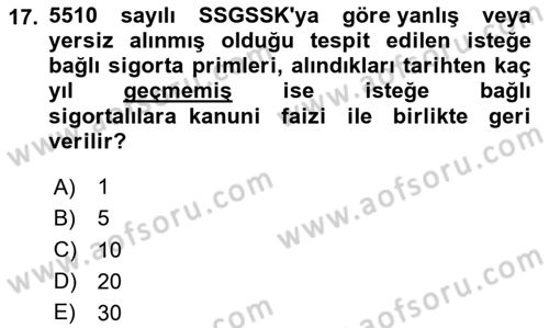 Sosyal Güvenlik Hukuku Dersi 2024 - 2025 Yılı Yaz Okulu Sınav Soruları 17. Soru