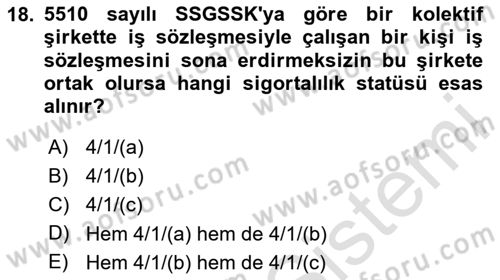Sosyal Güvenlik Hukuku Dersi 2024 - 2025 Yılı Yaz Okulu Sınav Soruları 18. Soru