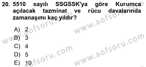 Sosyal Güvenlik Hukuku Dersi 2024 - 2025 Yılı Yaz Okulu Sınav Soruları 20. Soru
