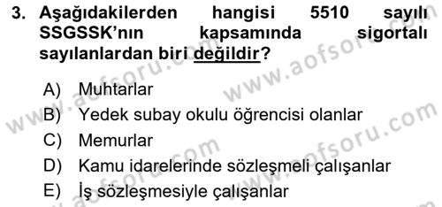 Sosyal Güvenlik Hukuku Dersi 2024 - 2025 Yılı Yaz Okulu Sınav Soruları 3. Soru