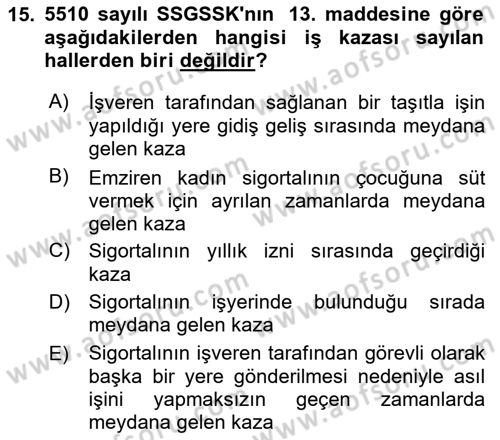 Sosyal Güvenlik Hukuku Dersi 2025 - 2026 Yılı (Vize) Ara Sınav Soruları 15. Soru
