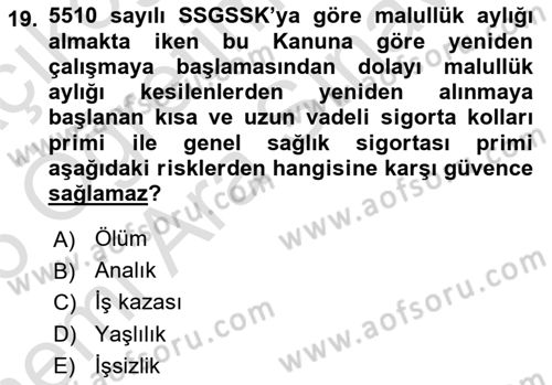 Sosyal Güvenlik Hukuku Dersi 2025 - 2026 Yılı (Vize) Ara Sınav Soruları 19. Soru