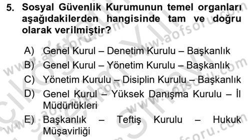 Sosyal Güvenlik Hukuku Dersi 2025 - 2026 Yılı (Vize) Ara Sınav Soruları 5. Soru