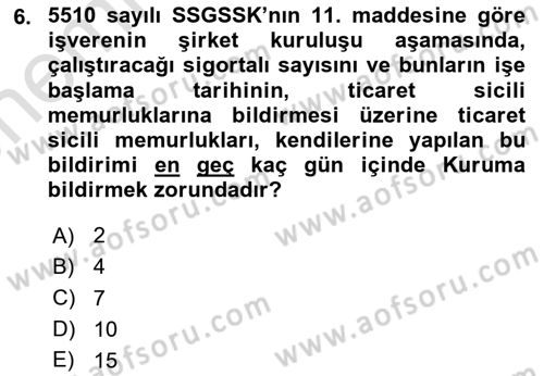 Sosyal Güvenlik Hukuku Dersi 2025 - 2026 Yılı (Vize) Ara Sınav Soruları 6. Soru
