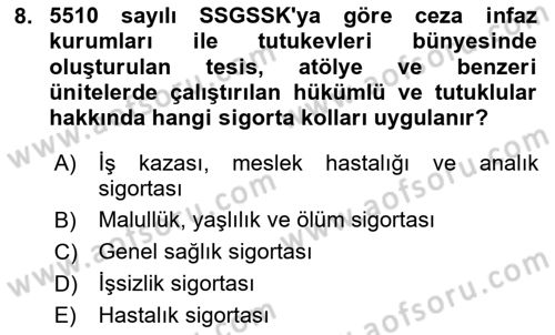 Sosyal Güvenlik Hukuku Dersi 2025 - 2026 Yılı (Vize) Ara Sınav Soruları 8. Soru