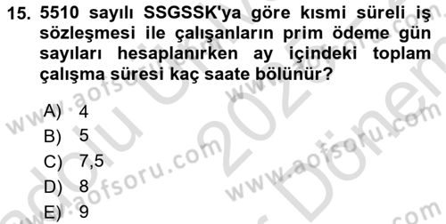 Sosyal Güvenlik Hukuku Dersi 2025 - 2026 Yılı (Final) Dönem Sonu Sınav Soruları 15. Soru