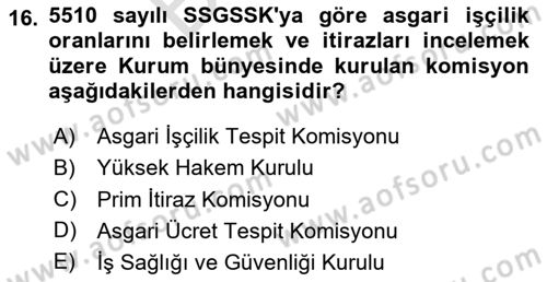 Sosyal Güvenlik Hukuku Dersi 2025 - 2026 Yılı (Final) Dönem Sonu Sınav Soruları 16. Soru