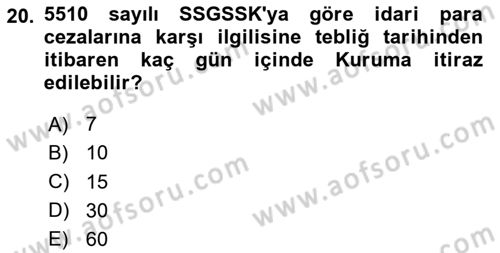 Sosyal Güvenlik Hukuku Dersi 2025 - 2026 Yılı (Final) Dönem Sonu Sınav Soruları 20. Soru
