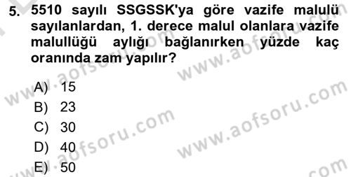 Sosyal Güvenlik Hukuku Dersi 2025 - 2026 Yılı (Final) Dönem Sonu Sınav Soruları 5. Soru