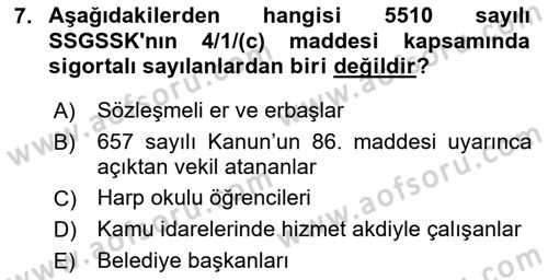 Sosyal Güvenlik Hukuku Dersi 2025 - 2026 Yılı (Final) Dönem Sonu Sınav Soruları 7. Soru