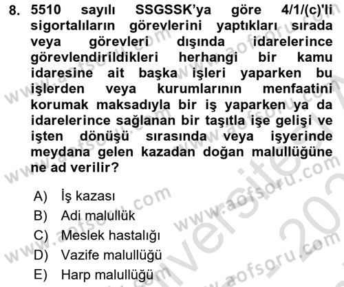 Sosyal Güvenlik Hukuku Dersi 2025 - 2026 Yılı (Final) Dönem Sonu Sınav Soruları 8. Soru