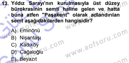 Türk İdare Tarihi Dersi 2012 - 2013 Yılı (Final) Dönem Sonu Sınav Soruları 13. Soru