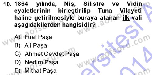 Türk İdare Tarihi Dersi 2013 - 2014 Yılı (Final) Dönem Sonu Sınav Soruları 10. Soru