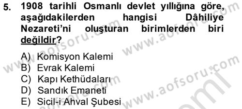 Türk İdare Tarihi Dersi 2014 - 2015 Yılı Tek Ders Sınav Soruları 5. Soru