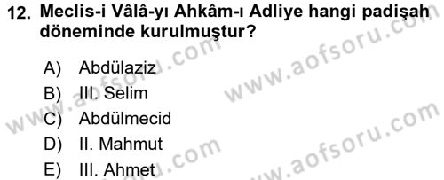 Türk İdare Tarihi Dersi 2015 - 2016 Yılı (Final) Dönem Sonu Sınav Soruları 12. Soru