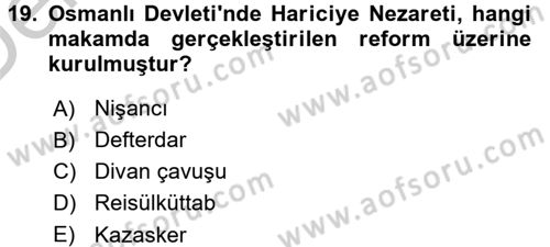 Türk İdare Tarihi Dersi 2016 - 2017 Yılı 3 Ders Sınav Soruları 19. Soru