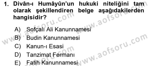 Türk İdare Tarihi Dersi 2016 - 2017 Yılı (Final) Dönem Sonu Sınav Soruları 1. Soru