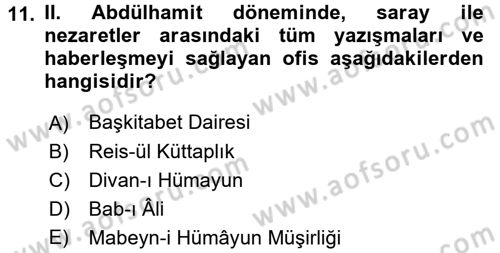 Türk İdare Tarihi Dersi 2016 - 2017 Yılı (Final) Dönem Sonu Sınav Soruları 11. Soru