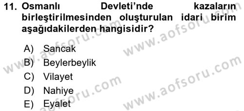 Türk İdare Tarihi Dersi 2017 - 2018 Yılı (Vize) Ara Sınav Soruları 11. Soru