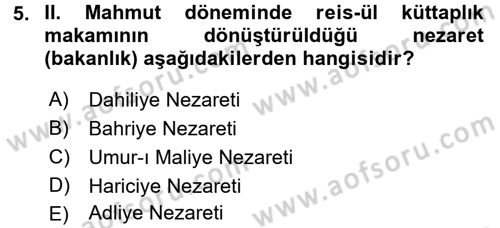 Türk İdare Tarihi Dersi 2017 - 2018 Yılı (Final) Dönem Sonu Sınav Soruları 5. Soru
