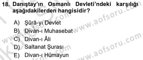 Türk İdare Tarihi Dersi 2020 - 2021 Yılı Yaz Okulu Sınav Soruları 18. Soru