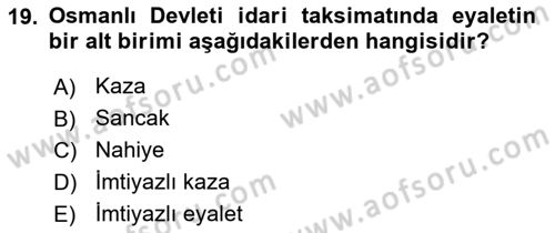 Türk İdare Tarihi Dersi Ara Sınavı Deneme Sınav Soruları 19. Soru