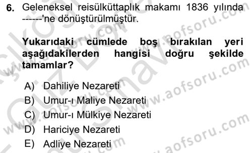 Türk İdare Tarihi Dersi 2021 - 2022 Yılı (Final) Dönem Sonu Sınav Soruları 6. Soru