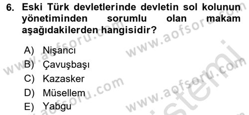 Türk İdare Tarihi Dersi 2021 - 2022 Yılı Yaz Okulu Sınav Soruları 6. Soru