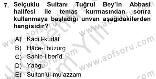 Türk İdare Tarihi Dersi 2021 - 2022 Yılı Yaz Okulu Sınav Soruları 7. Soru